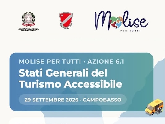 Stati Generali del Turismo Accessibile: il 29 settembre a Campobasso il futuro del Molise inclusivo